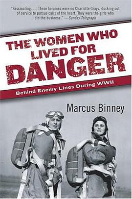 The Women Who Lived for Danger