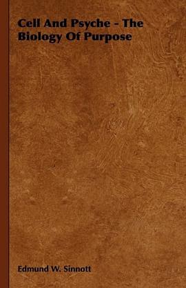 Cell And Psyche - The Biology Of Purpose pdf epub mobi 电子书 下载