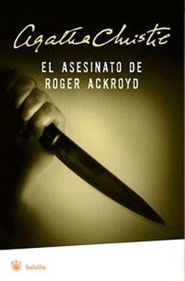 El asesinato de Roger Ackroyd/ The Murder of Roger Ackroyd (Spanish Edition) pdf epub mobi 电子书 下载