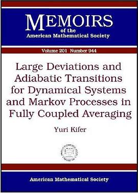 Large Deviations and Adiabatic Transitions for Dynamical Systems and Markov Processes in Fully Coupl pdf epub mobi 电子书 下载