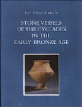 Stone Vessels of the Cyclades in the Early Bronze Age pdf epub mobi 电子书 下载