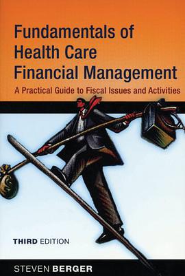 Fundamentals of Health Care Financial Management pdf epub mobi 电子书 下载