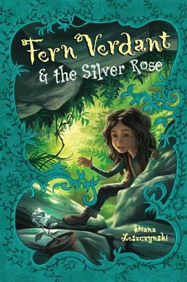 Fern Verdant and the Silver Rose pdf epub mobi 电子书 下载