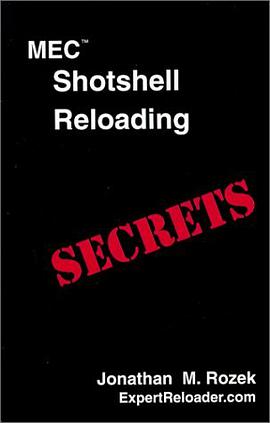MEC Shotshell Reloading Secrets, Second Edition pdf epub mobi 电子书 下载