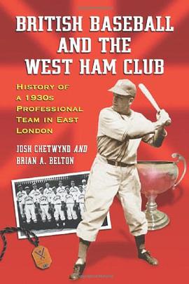 British Baseball and the West Ham Club pdf epub mobi 电子书 下载