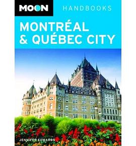 Moon Montreal & Quebec City pdf epub mobi 電子書 下載