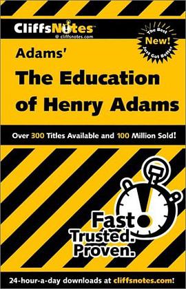 The Education of Henry Adams (Cliffs Notes) pdf epub mobi 电子书 下载