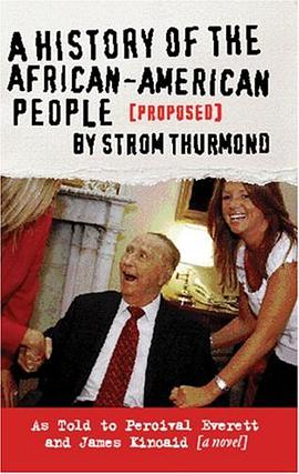 A History of the African-American People (Proposed) by Strom Thurmond, as told to Percival Everett & pdf epub mobi 电子书 下载