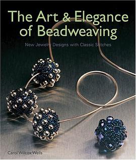 The Art & Elegance of Beadweaving pdf epub mobi 电子书 下载
