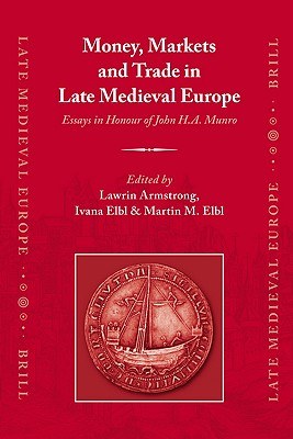 Money, Markets and Trade in Late Medieval Europe pdf epub mobi 下载