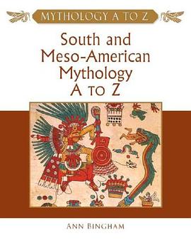 South and Meso-American Mythology A to Z pdf epub mobi 电子书 下载
