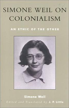 Simone Weil on Colonialism; An Ethic of the Other pdf epub mobi 电子书 下载
