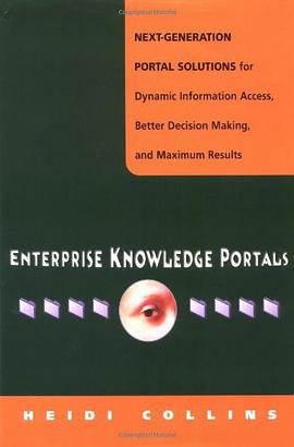Enterprise Knowledge Portals pdf epub mobi 电子书 下载