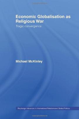 Economic Globalisation as Religious War pdf epub mobi 电子书 下载