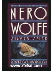 Silver Spire: A Nero Wolfe Mystery pdf epub mobi 电子书 下载