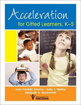 Acceleration for Gifted Learners, K-5 pdf epub mobi 电子书 下载