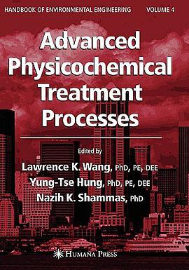 Advanced Physicochemical Treatment Processes pdf epub mobi 电子书 下载