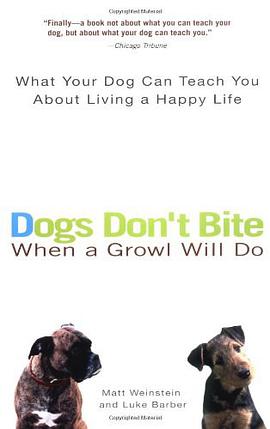Dogs Don't Bite When a Growl Will Do pdf epub mobi 电子书 下载