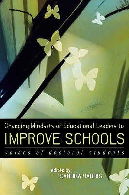 Changing Mindsets Of Educational Leaders To Improve Schools pdf epub mobi 电子书 下载