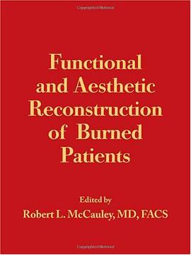 Functional and Aesthetic Reconstruction of Burned Patients pdf epub mobi 电子书 下载