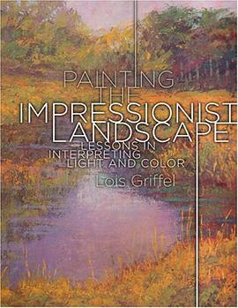 Painting the Impressionist Landscape pdf epub mobi 电子书 下载