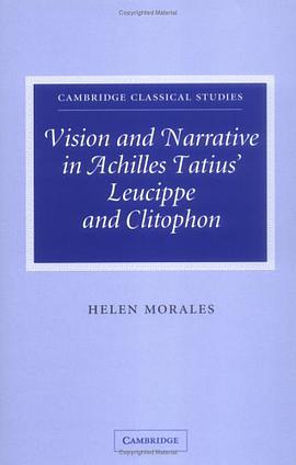 Vision and Narrative in Achilles Tatius' Leucippe and Clitophon pdf epub mobi 电子书 下载