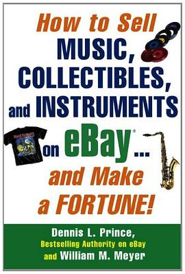 How to Sell Music, Collectibles, and Instruments on Ebay... and Make a Fortune pdf epub mobi 电子书 下载