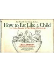 Bt-How Eat Like Child pdf epub mobi 电子书 下载