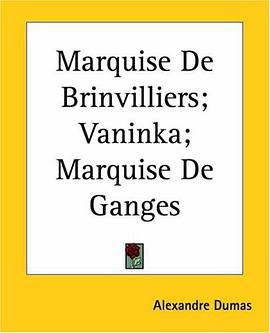 Marquise De Brinvilliers; Vaninka; Marquise De Ganges (French Edition) pdf epub mobi 下载