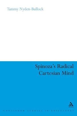 Spinoza's Radical Cartesian Mind pdf epub mobi 电子书 下载