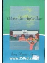 Dolores: The Alpine Years pdf epub mobi 电子书 下载