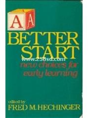 A Better Start: New Choices for Early Learning pdf epub mobi 电子书 下载
