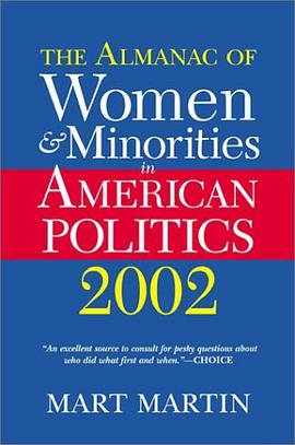 The Almanac of Women and Minorities in American Politics 2002 pdf epub mobi 电子书 下载