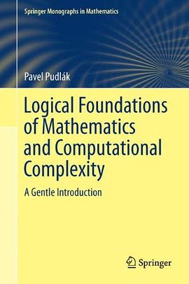 Logical Foundations of Mathematics and Computational Complexity pdf epub mobi 电子书 下载