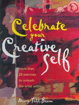 Celebrate Your Creative Self pdf epub mobi 电子书 下载