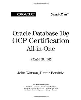 Oracle Database 10g OCP Certification All-In-One Exam Guide pdf epub mobi 电子书 下载