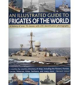 An Illustrated Guide to Frigates of the World pdf epub mobi 电子书 下载