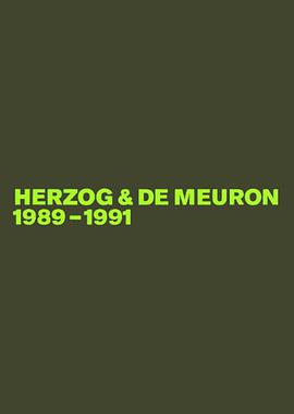Herzog & de Meuron 1989-1991 pdf epub mobi 电子书 下载