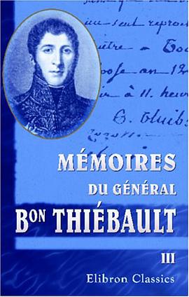 Mémoires du général Bon Thiébault pdf epub mobi 电子书 下载