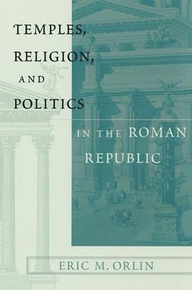 Temples, Religion and Politics in the Roman Republic pdf epub mobi 电子书 下载