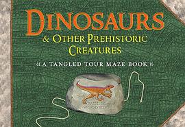 Dinosaurs & Other Prehistoric Creatures pdf epub mobi 电子书 下载