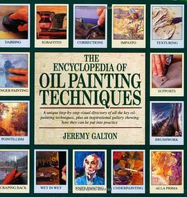 The Encyclopedia of Oil Painting Techniques pdf epub mobi 电子书 下载