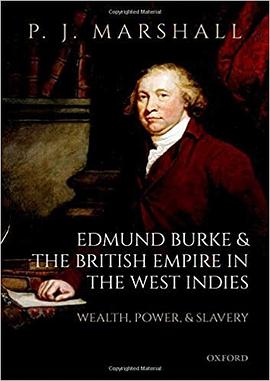 Edmund Burke and the British Empire in the West Indies pdf epub mobi 电子书 下载
