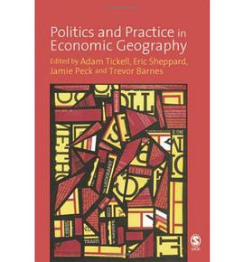 Politics And Practice in Economic Geography pdf epub mobi 下载