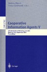 Cooperative Information Agents V: 5th International Workshop, CIA 2001, Modena, Italy, September 6-8 pdf epub mobi 电子书 下载