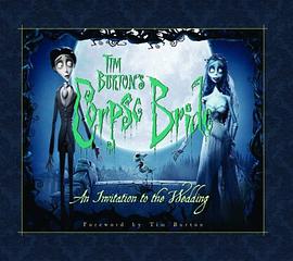 The Art of Tim Burton's Corpse Bride pdf epub mobi 电子书 下载
