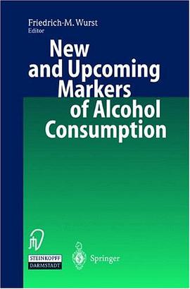 New and Upcoming Markers of Alcohol Consumption pdf epub mobi 电子书 下载