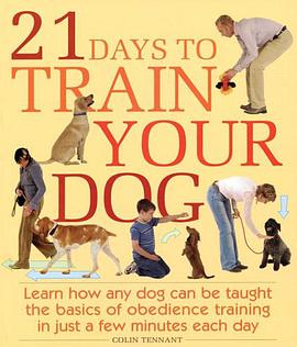 21 Days to Train Your Dog pdf epub mobi 电子书 下载