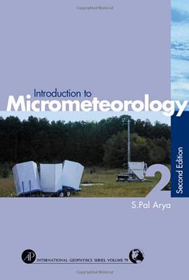 Introduction to Micrometeorology, Second Edition pdf epub mobi 电子书 下载