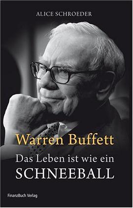 Warren Buffett - Das Leben ist wie ein Schneeball pdf epub mobi 电子书 下载